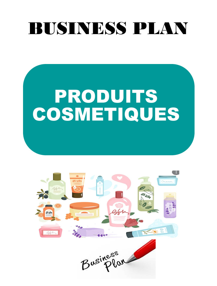 Exemple De Business Plan De Fabrication De Produit Cosmetique