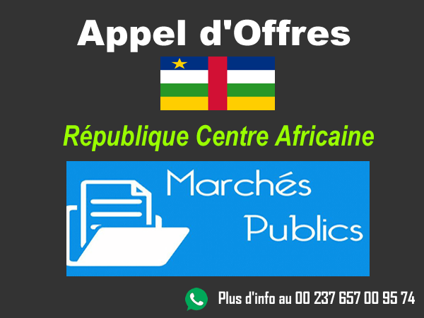 Marchés publics et Appels d'offres en République Centrafricaine