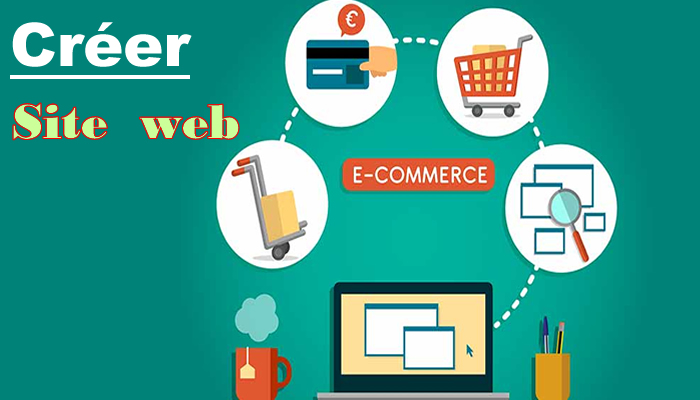 Comment créer un site e-commerce