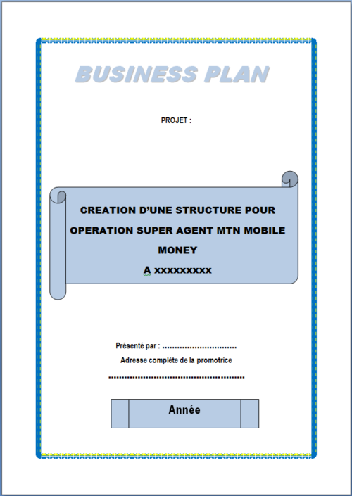 Business plan de création d'une entreprise super Agent MTN